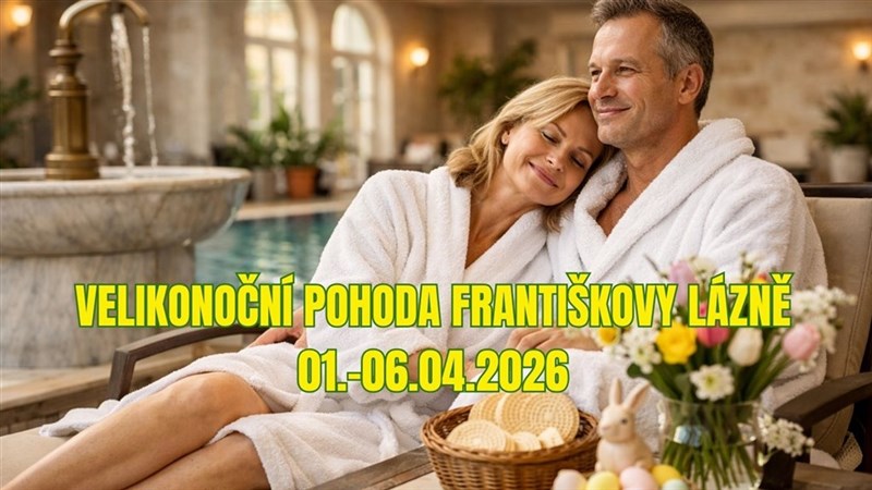 VELIKONOČNÍ POHODA, BADENIA HOTEL PRAHA - Františkovy Lázně