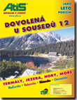 Dovolená u sousedů - LÉTO 2012